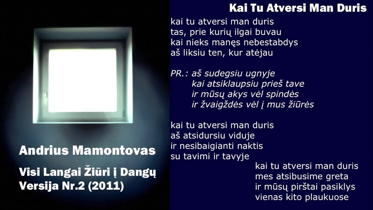 Andrius Mamontovas - Kai Tu Atversi Man Duris Mp3 Atsisiųsti