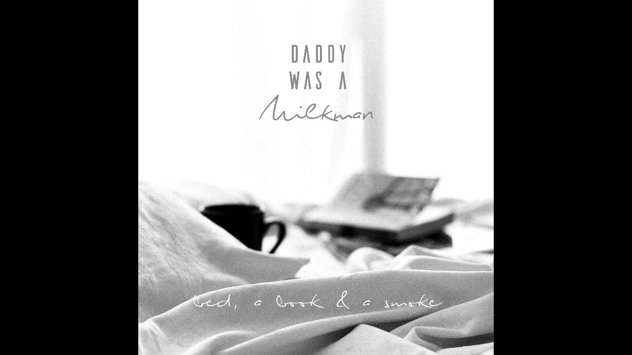 Daddy Was a Milkman - 