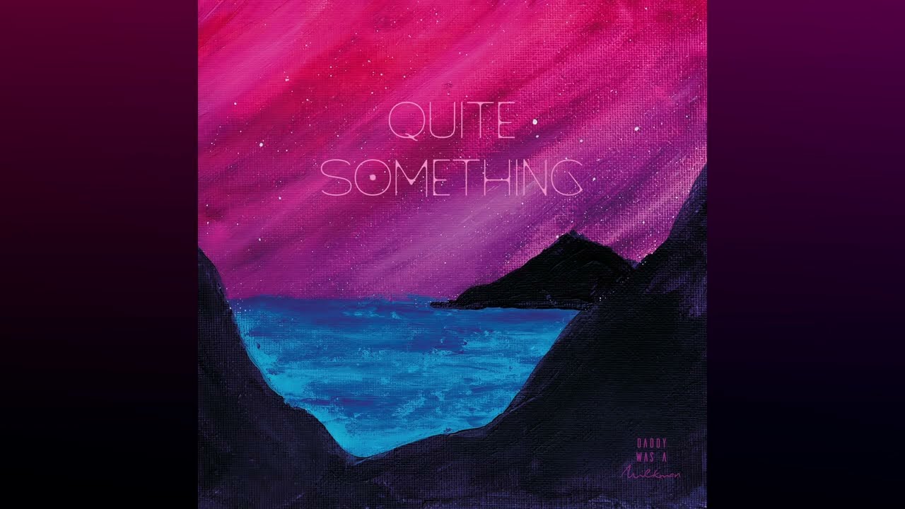 Daddy Was A Milkman - QUITE SOMETHING (FULL ALBUM) Mp3 Atsisiųsti