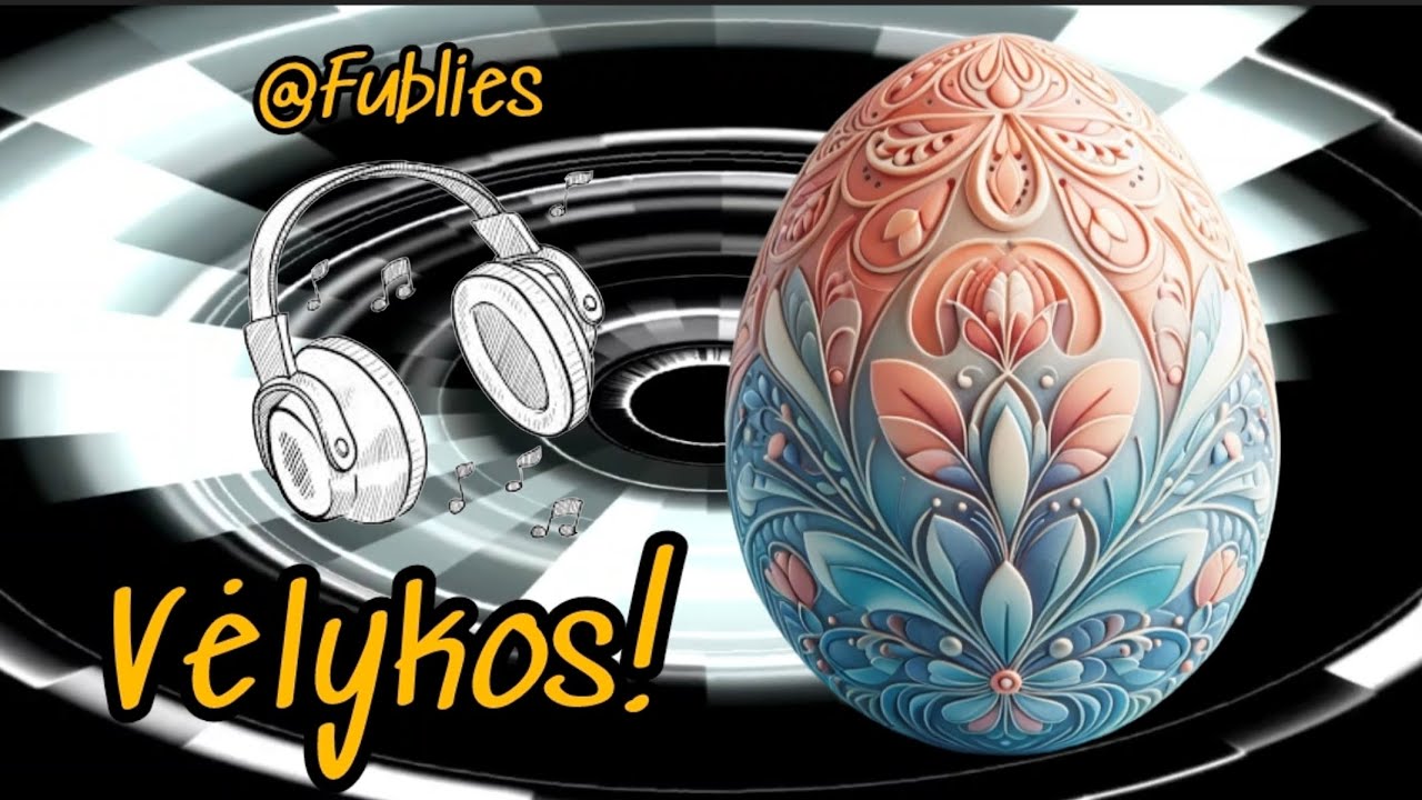 Dj.Fublies - Vėlykos (Official Lyric Video) Lietuviškos Dainos Mp3 Atsisiųsti