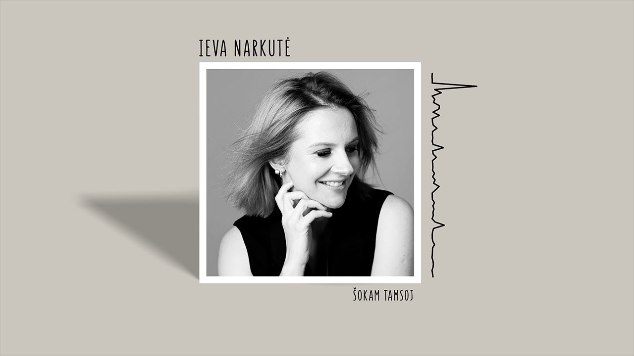 Ieva Narkutė - Šokam tamsoj Mp3 Atsisiųsti