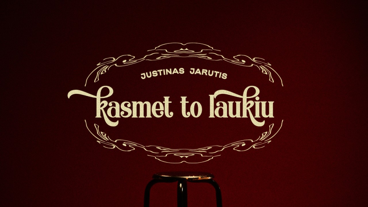 JUSTINAS JARUTIS – KASMET TO LAUKIU Mp3 Atsisiųsti