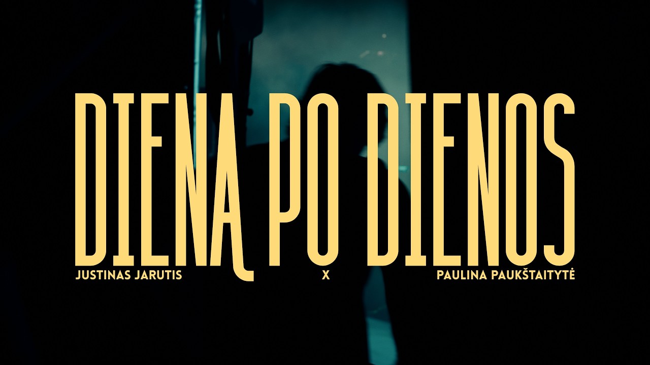 Justinas Jarutis x Paulina Paukštaitytė - Dieną po dienos Mp3 Atsisiųsti