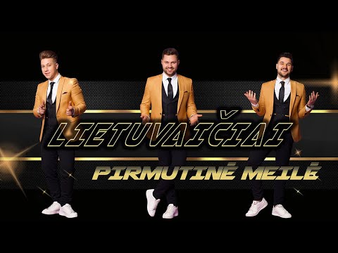 Lietuvaičiai - Pirmutinė meilė (NAUJA DAINA 2020) Mp3 Atsisiųsti
