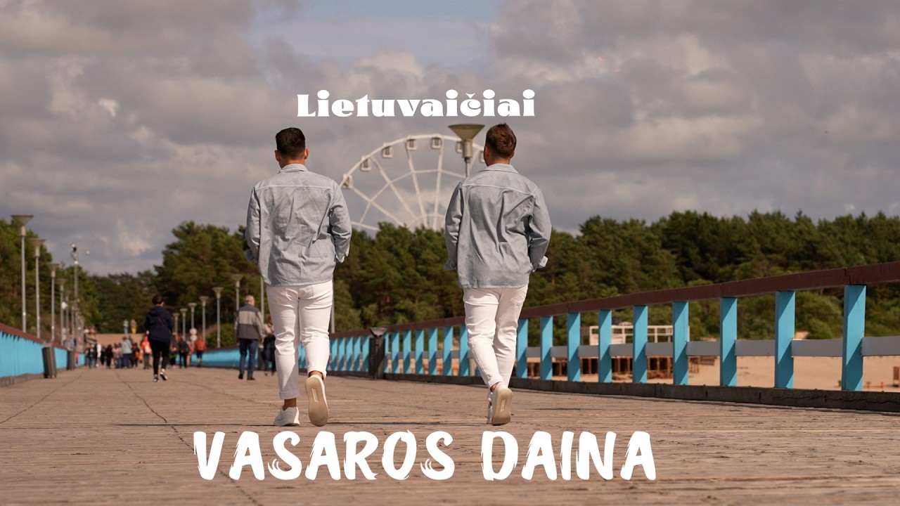 Lietuvaičiai - Vasaros daina Mp3 Atsisiųsti