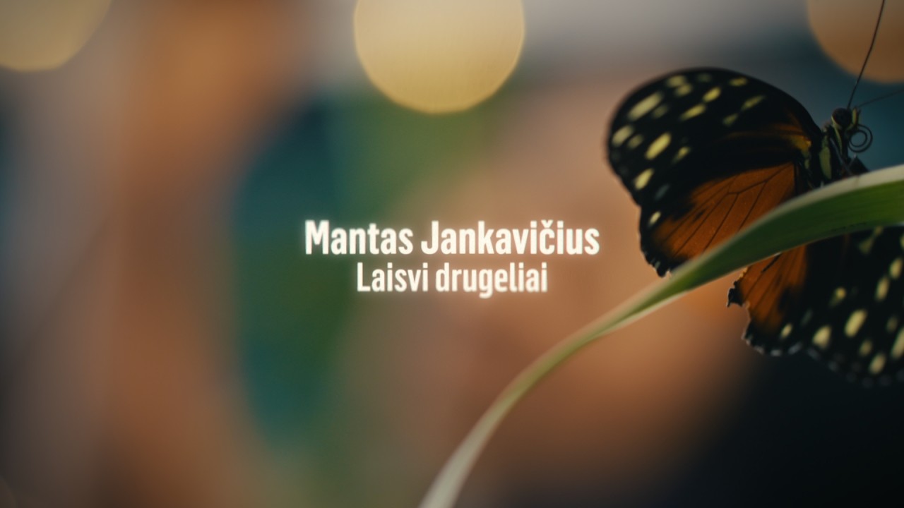 Mantas - Drugeliai laisvi (Oficialus klipas) Mp3 Atsisiųsti