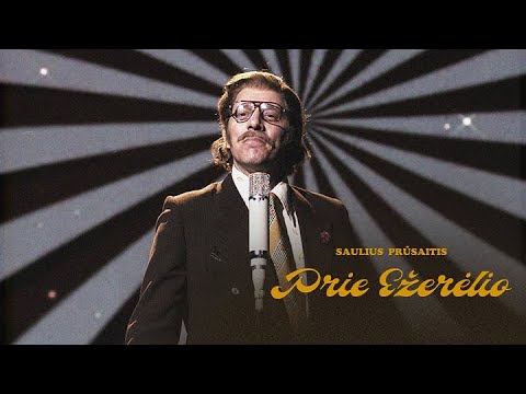 SAULIUS PRŪSAITIS - Prie ežerėlio Mp3 Atsisiųsti