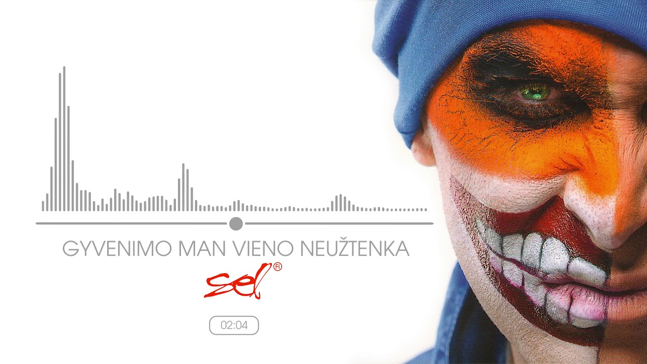 SEL - Gyvenimo Man Vieno Neužtenka (Official Audio) Mp3 Atsisiųsti