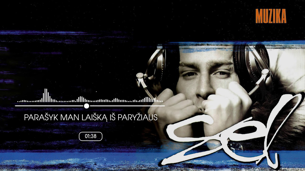 SEL - Parašyk Man Laišką Iš Paryžiaus Mp3 Atsisiųsti