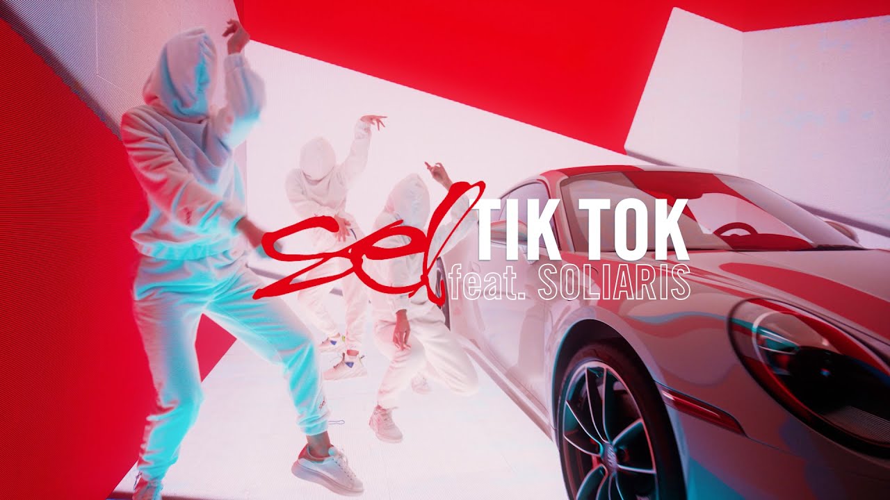 SEL - Tik Tok feat. Soliaris [Oficialus Klipas] Mp3 Atsisiųsti