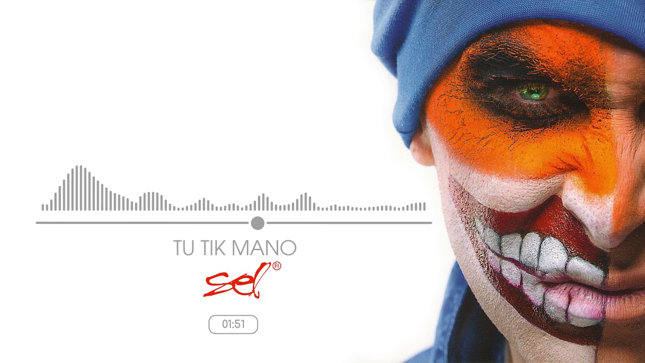SEL - Tu Tik Mano (Official Audio) Mp3 Atsisiųsti