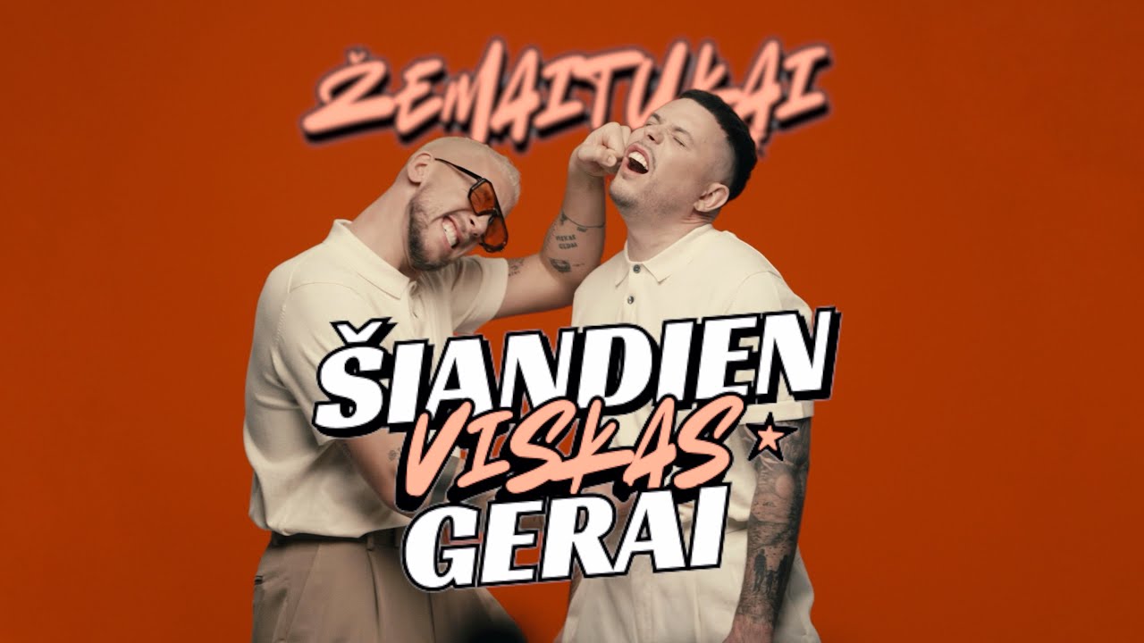 Žemaitukai - Šiandien viskas gerai Mp3 Atsisiųsti